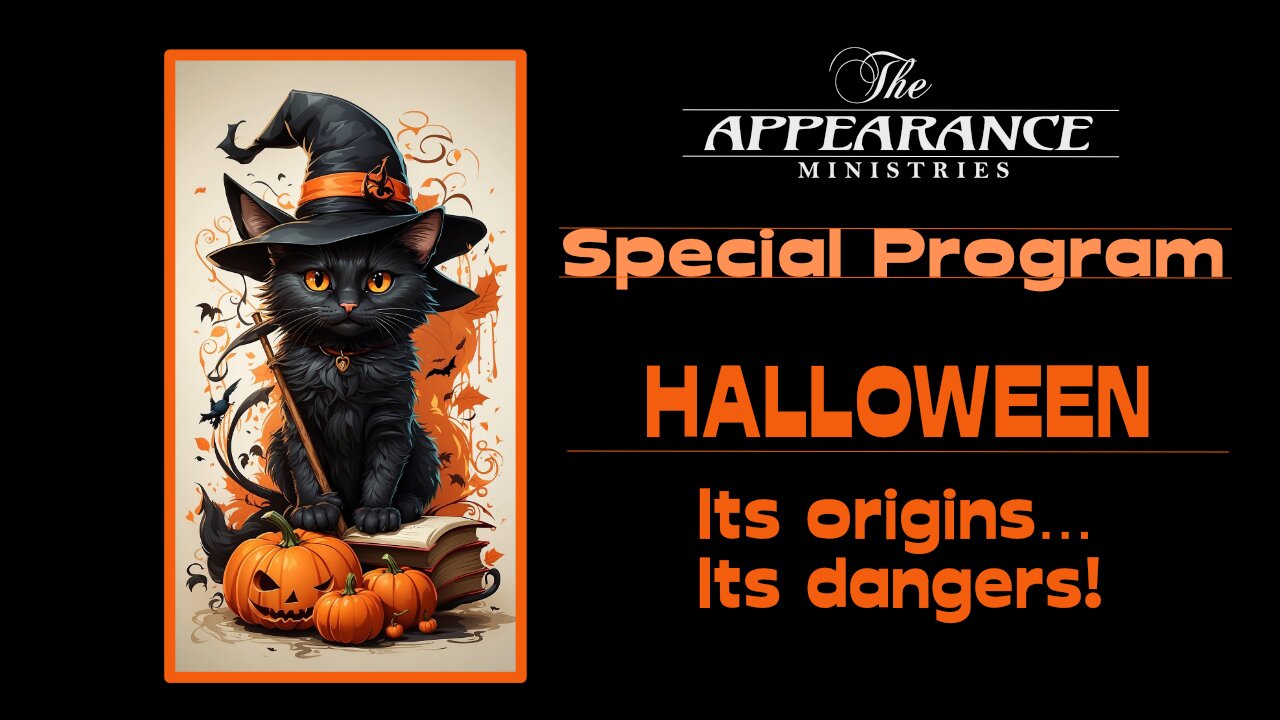 HALLOWEEN - ITS ORIGINS... ITS DANGERS! - Special Program
