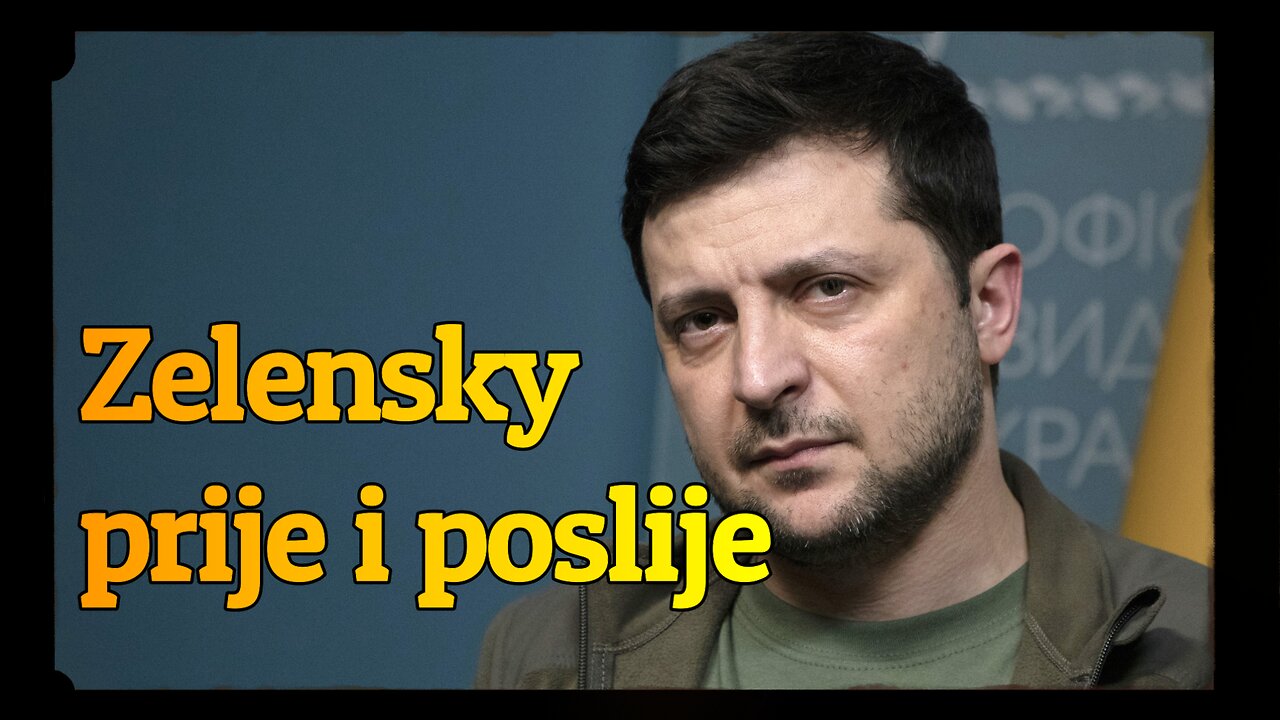 Zelenski prije i poslije