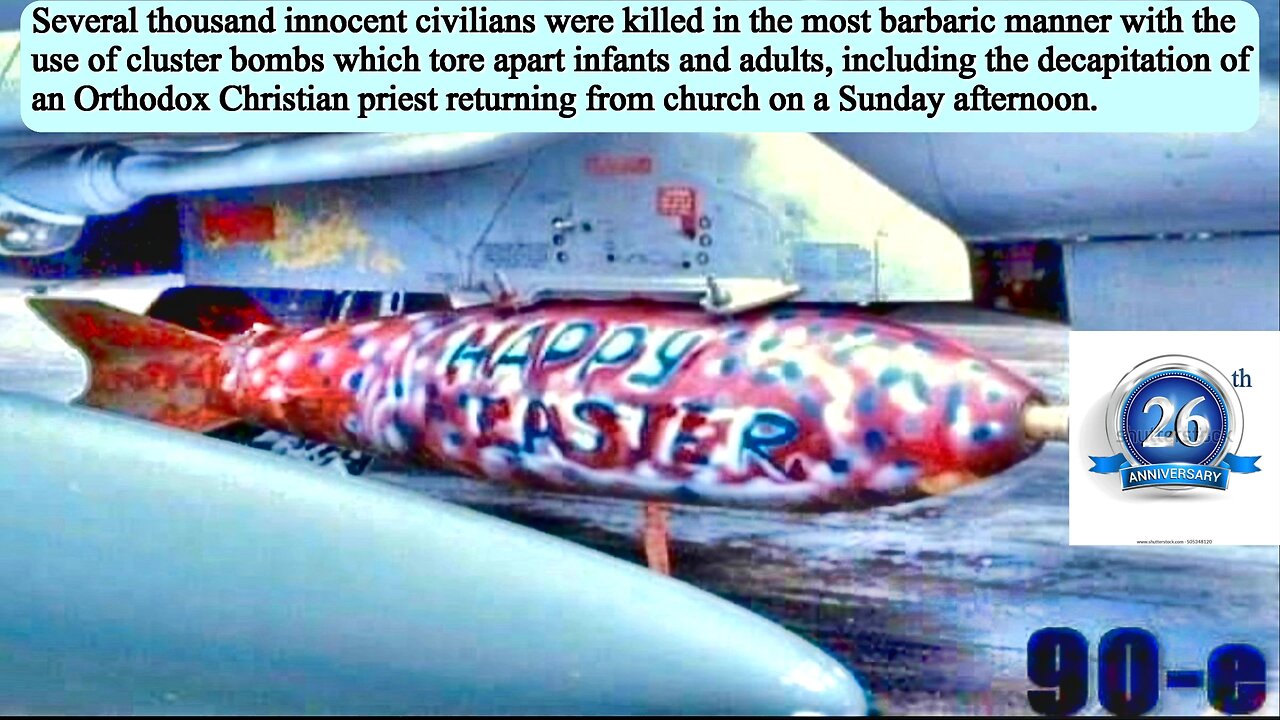 Bombing on Serbian Orthodox Christians on Orthodox Easter in 1999: Bomb Reads "Happy Easter!"