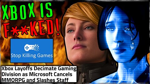 MASSIVE Xbox Layoffs are Why Stop Killing Games is So Important!