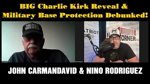 David Nino Rodriguez & John Carman: BIG Charlie Kirk Reveal & Military Base Protection Debunked!