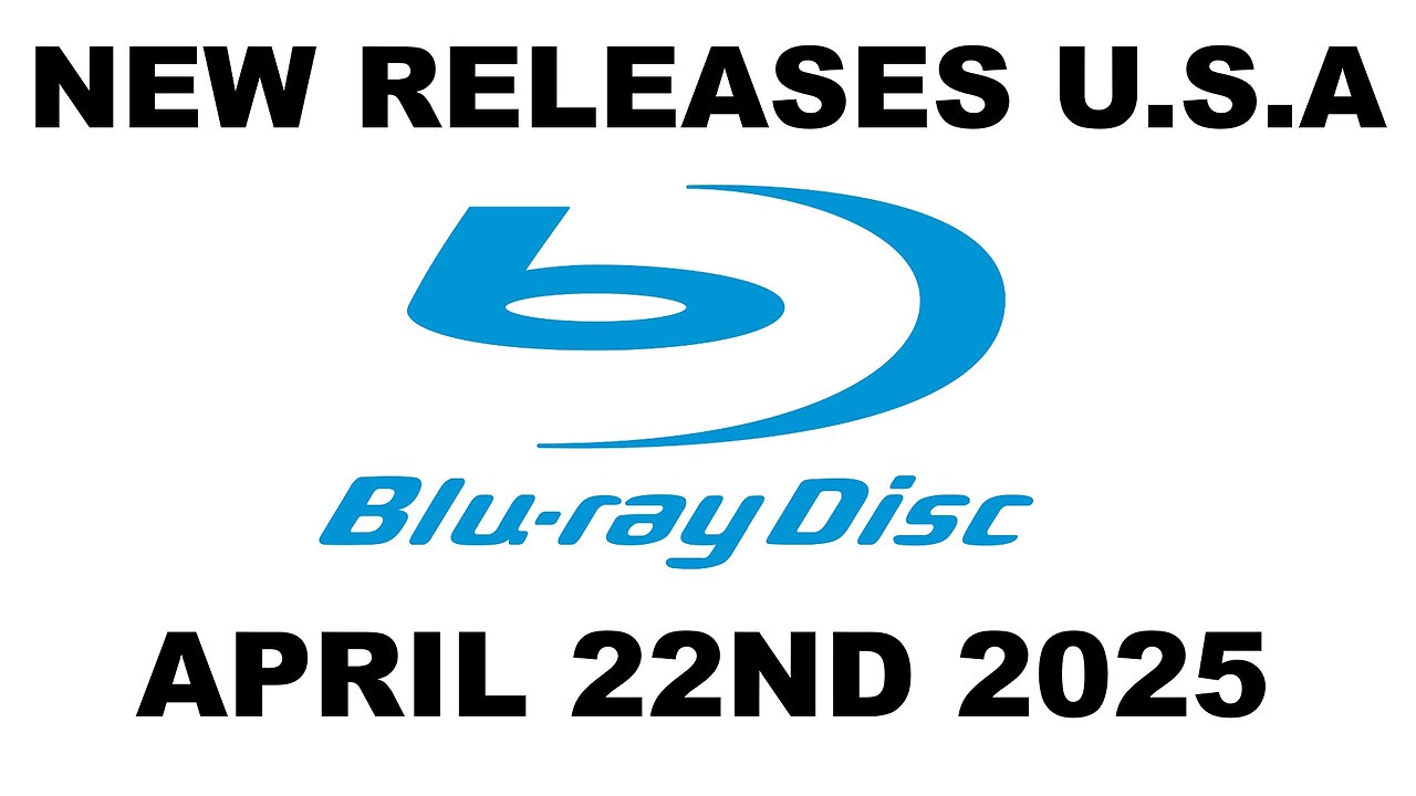 NEW Blu-ray Releases [APRIL 22ND 2025 | U.S.A]