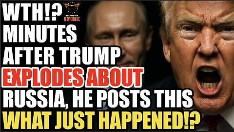 WTH!? Minutes After Trump Explodes About Russia, He Posts This! What The Hell Just Happened!?
