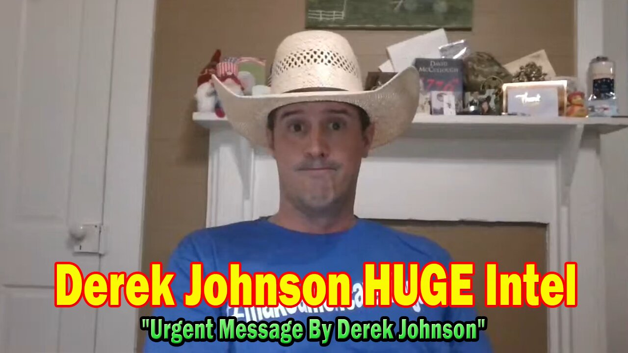 Derek Johnson HUGE Intel 07.28.25: "Urgent Message By Derek Johnson"