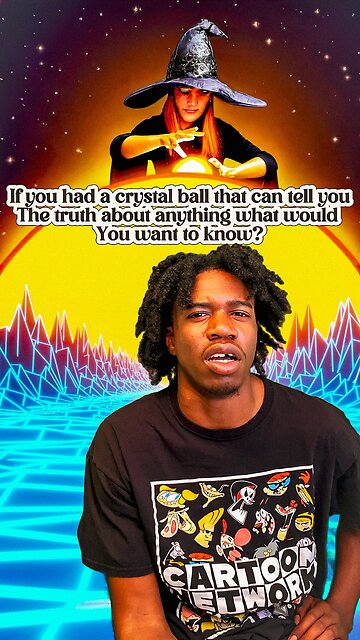 Why I’d Never Ask The Crystal Ball 🔮