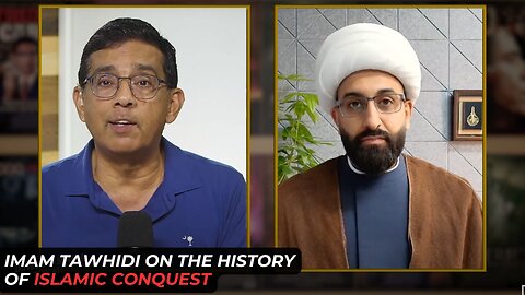Imam Tawhidi Discusses The History Of Islamic Conquest