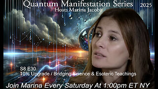 Marina Jacobi - 10% Upgrade / Bridging Science & Esoteric Teachings - S8 E30