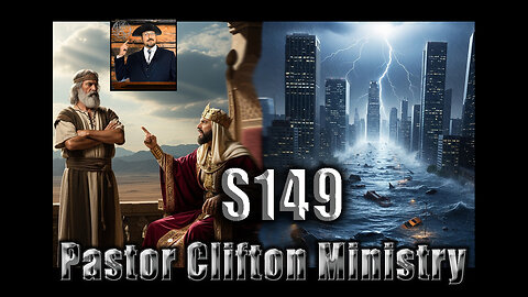 S149 Pastor Clifton Explains Cataclysm P4 2 & Balaam Blessings