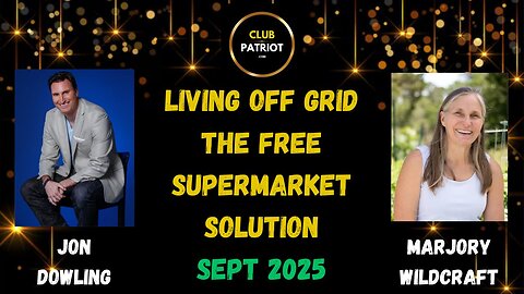 Jon Dowling & Marjory Wildcraft Discuss Living Off Grid - The Free Supermarket Solution