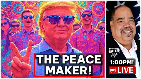 MUST SEE: PRESIDENT TRUMP IS THE PEACEMAKER! WHY ARE COUNTRIES SEEKING PEACE NOW? (AND MORE)