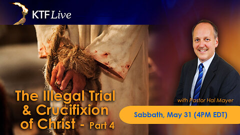 KTFLive: The Illegal Trial and Crucifixion of Christ, Part 4
