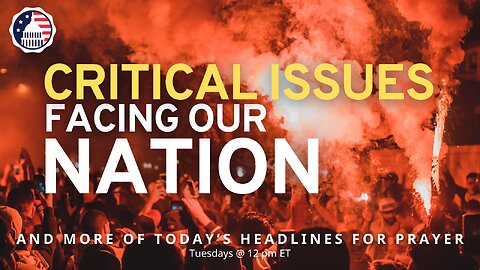 Critical Issues Facing Our Nation