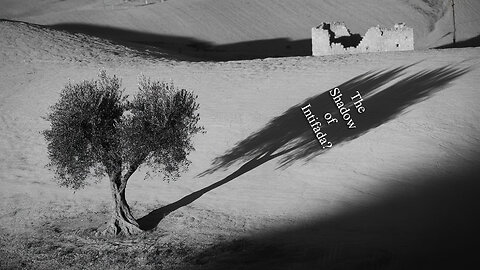 The Rant-The Shadow of Intifada?