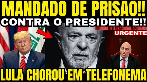 Bomba! EXPEDIDO MANDADO DE PRISÃO CONTRA O PRESIDENTE!! LULA DA SILVA DO PT CH0ROU S0B M0RT3!!