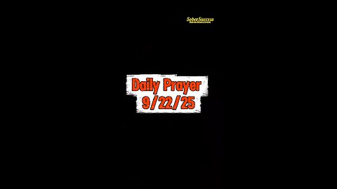 Daily Prayer 🙏 | 9/22/25 #MorningPrayer #SoberLifestyle #DailyBlessing #DailyPrayer #Sobriety