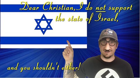 I am a Christian, and I do NOT support the state of Israel