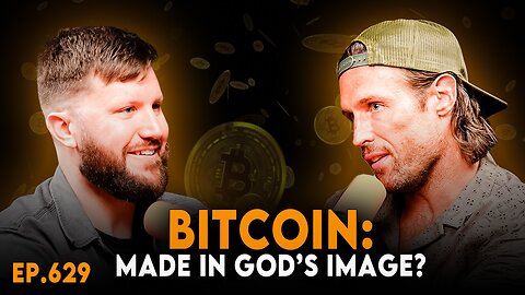 What God and Bitcoin Have in Common w/ Jordan Bush