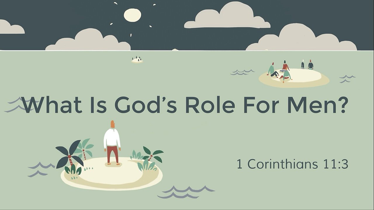 What Is God’s Role For Men?