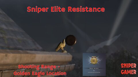Sniper Elite Resistance Golden Eagle Location - Shooting Range