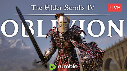 I AM THE DIVINE CRUSADER :: The Elder Scrolls IV: Oblivion Remastered :: FIRST-TIME PLAYING {18+}