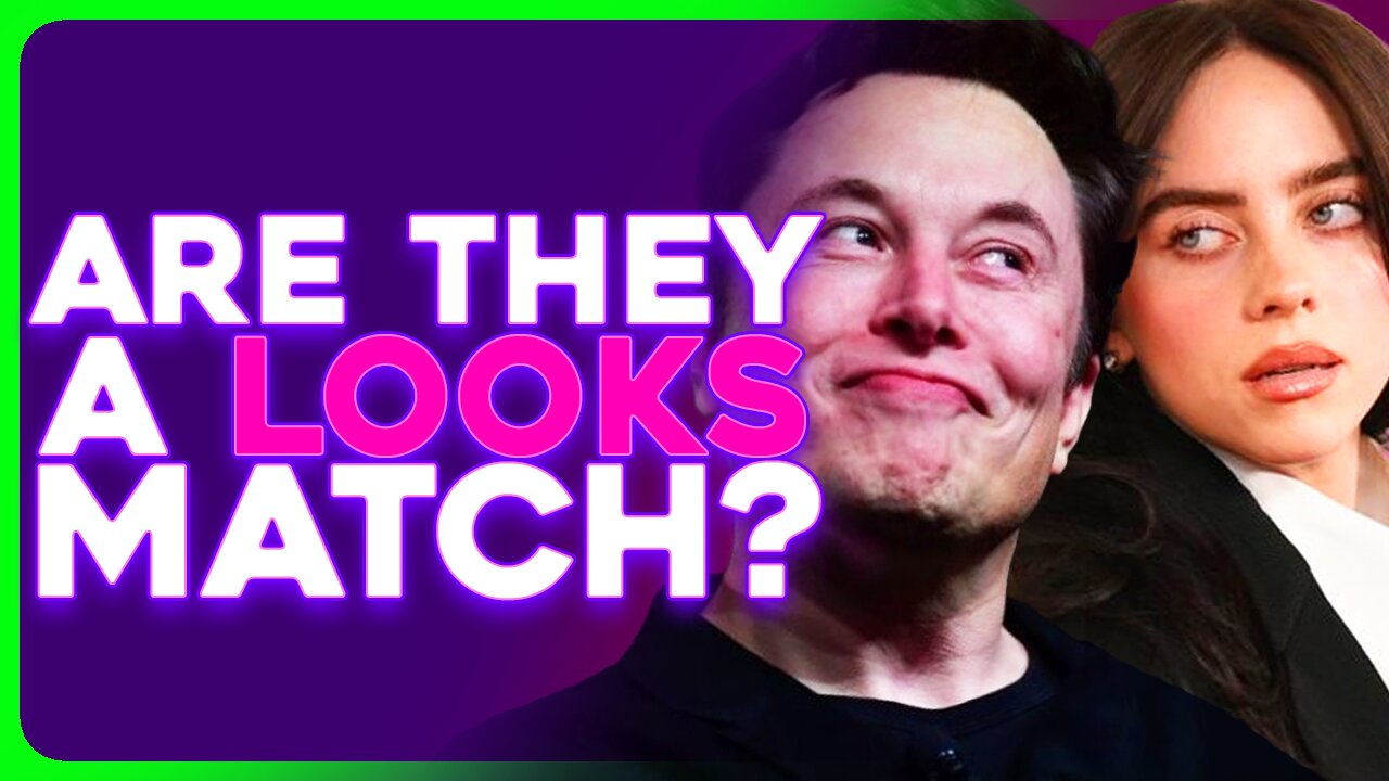 Billie Eilish Feud With Elon Musk Sparks Looksmatch Debate