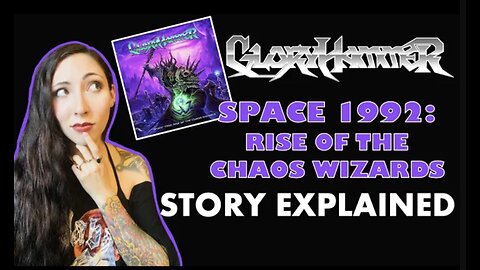 GLORYHAMMER | Space 1992: Rise of the Chaos Wizards | Story Explained