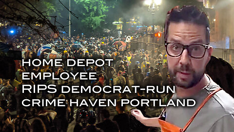 Home Depot Employee RIPS Democrat-Run Crime Haven Portland