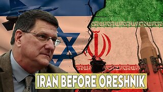 Scott Ritter: Israeli Attack Fuels Orenshik Scenario Involving Iran