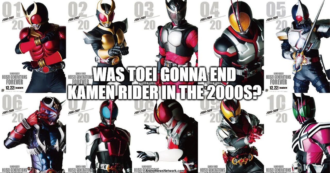 Was Kamen Rider gonna end in the 2000s?