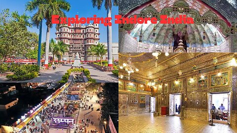 Indore Travel Guide: Best Places, Food