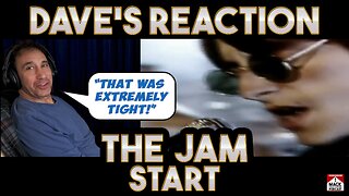 Dave's Reaction: The Jam — Start