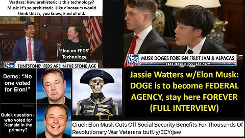 Jassie Watters w/Elon Musk: DOGE is to become FEDERAL AGENCY, stay here FOREVER (FULL INTERVIEW)