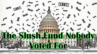 The Rant - EP 312 - The Slush Fund Nobody Voted For