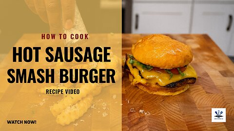 New Orleans Hot Sausage Smash Burger | Big Easy Classic with a Twist