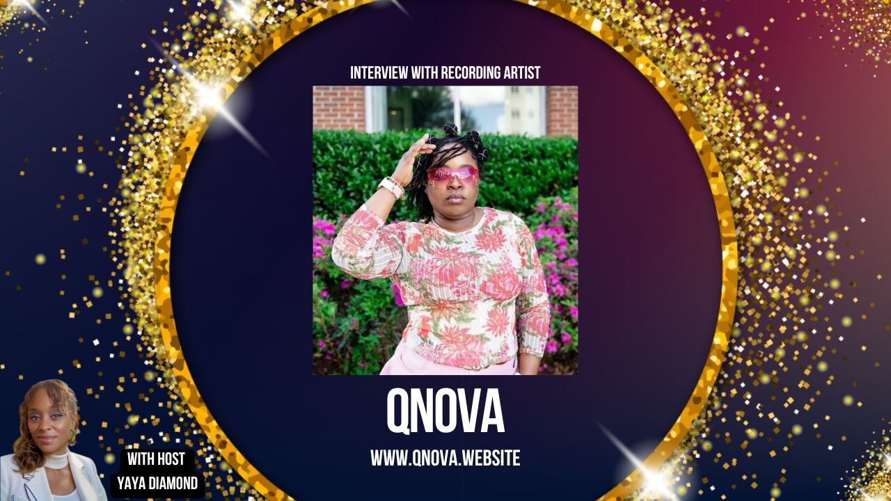 Recording artist Qnova talks with Yaya Diamond about the industry and her latest music