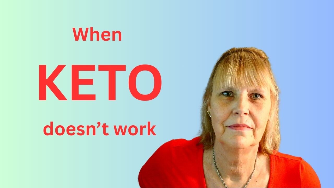 When Keto doesn't work