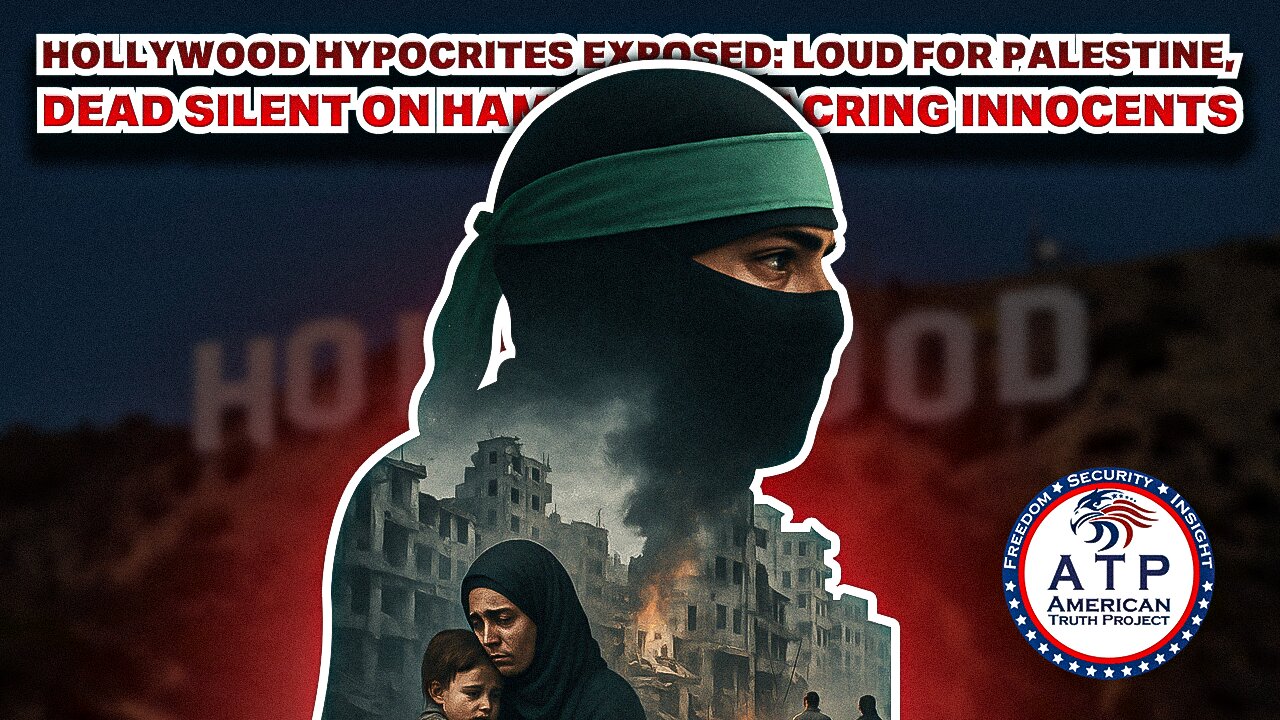 HOLLYWOOD HYPOCRITES EXPOSED: LOUD FOR PALESTINE, DEAD SILENT ON HAMAS MASSACRING INNOCENTS