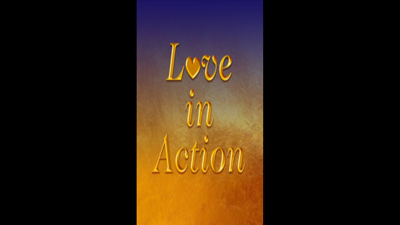 Love in Action.