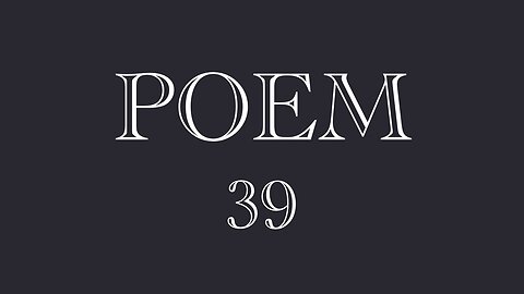 POEM 39