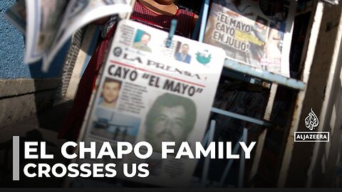 El Chapo's family crosses into US Questions arise over controversial border entry