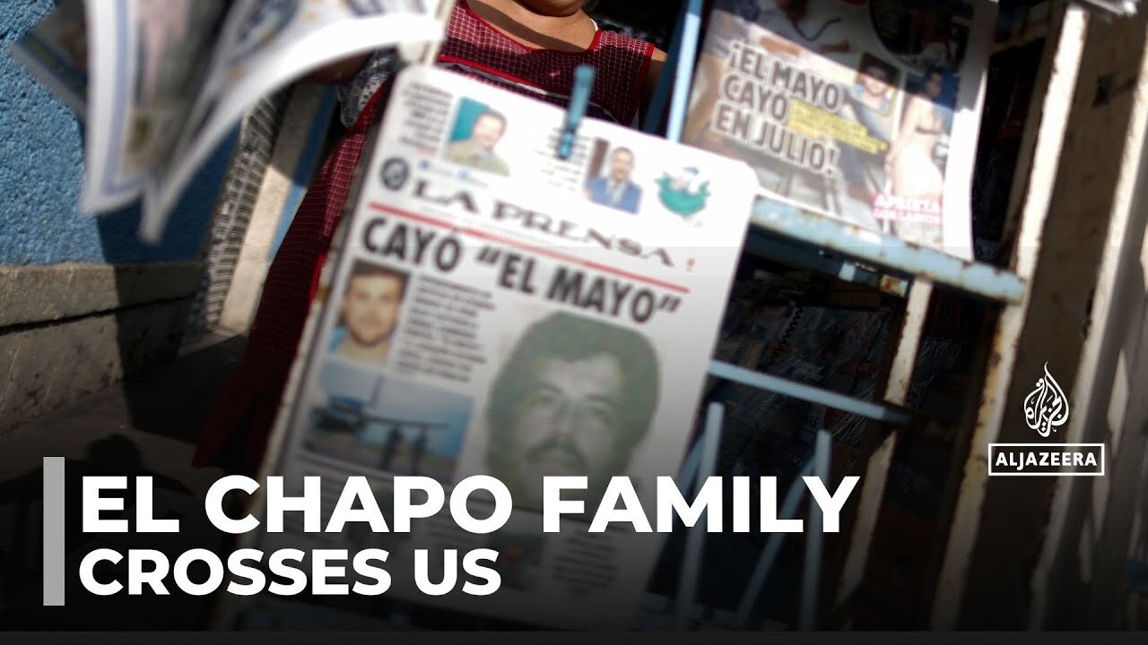 El Chapo's family crosses into US Questions arise over controversial border entry