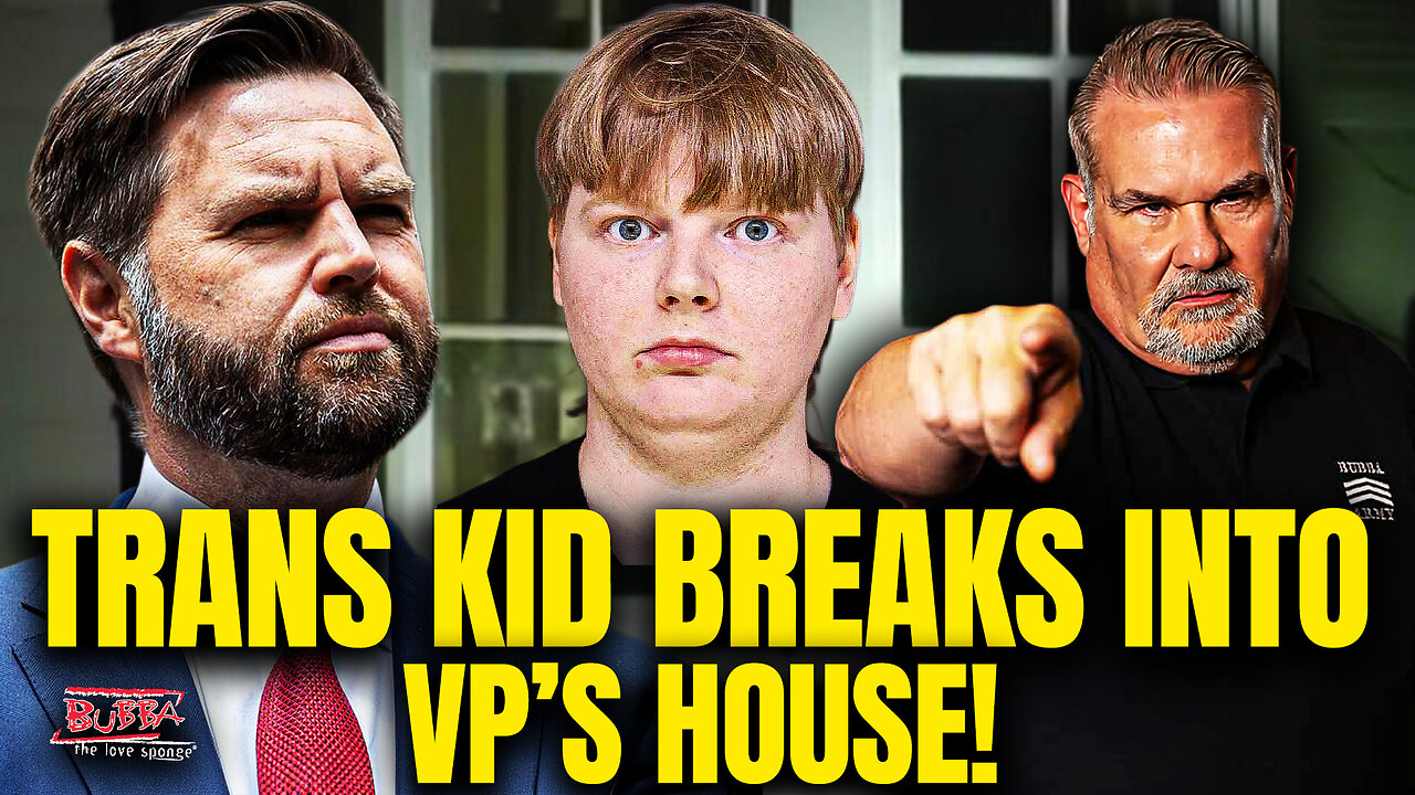 TRANS KID BREAKS INTO VP'S HOUSE! - Bubba the Love Sponge® Show | 1/06/26