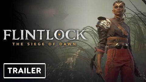 Flintlock - The Siege of Dawn - Gameplay Trailer _ Xbox & Bethesda Showcase 2022