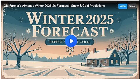 Old Farmer’s Almanac Winter 2025-26 Forecast | Snow & Cold Predictions