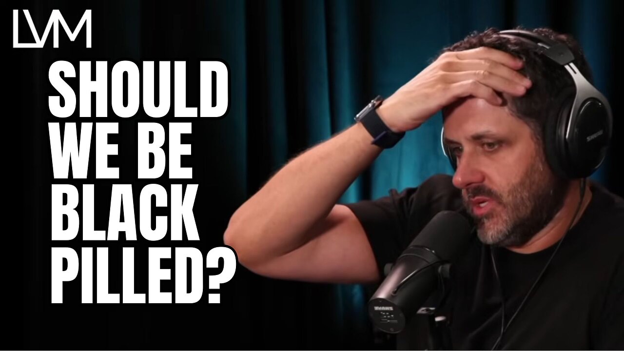 Should We Be Black Pilled?