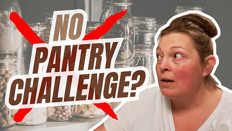 Why I’m NOT Doing the Pantry Challenge This Year (No Guilt, No Shame)