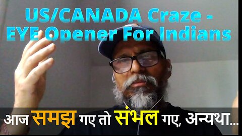 US/CANADA Craze - EYE Opener For Indians यदि आज समझ गए तो संभल गए अन्यथा ... #canada #rawat #bharat