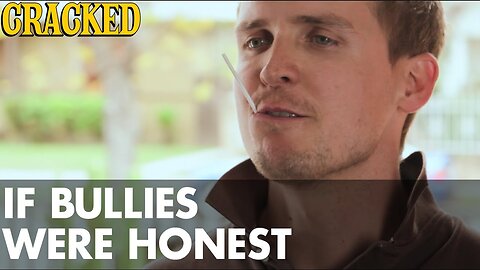 If Bullies Were Honest