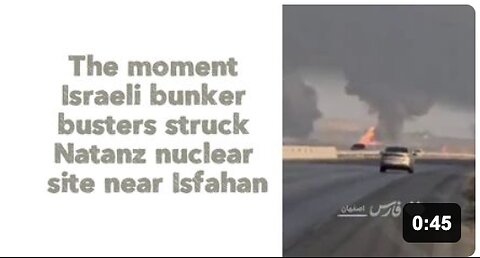 🇮🇱/🇮🇷 The moment Israeli bunker busters struck Natanz nuclear site near Isfahan
