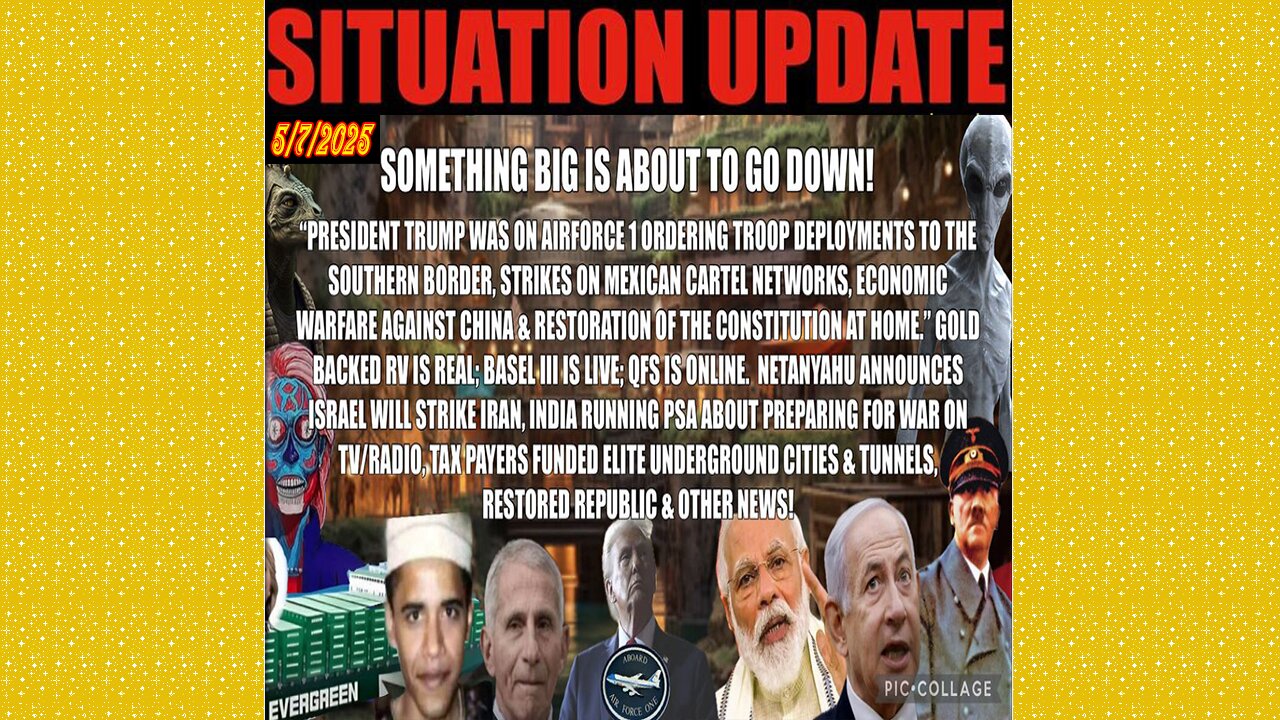 SITUATION UPDATE 5/7/25 - Something Big Is About To Go Down! Economic Warfare Against China